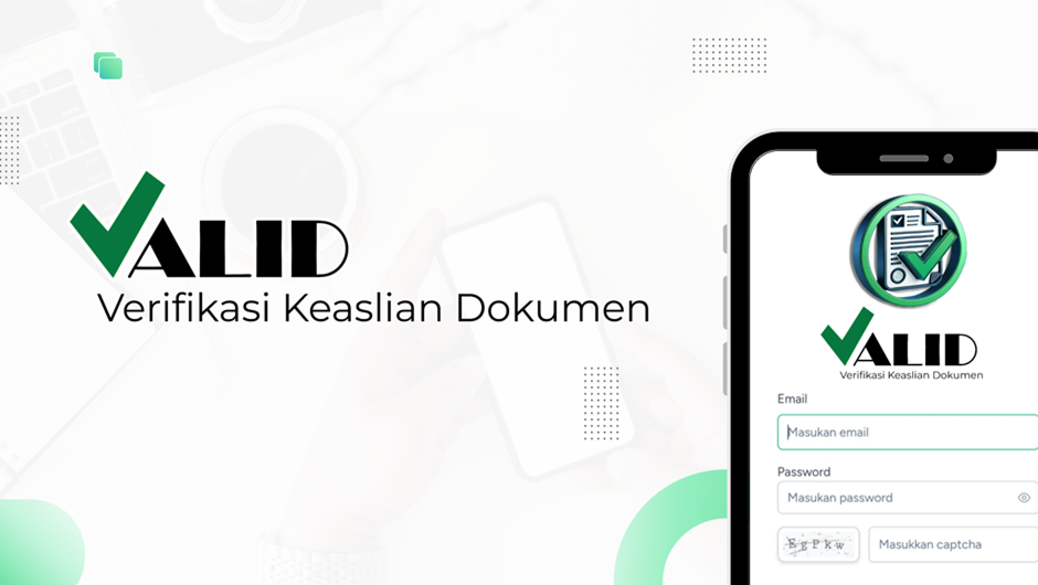 MST Luncurkan Aplikasi VALID: Solusi Terdepan untuk Verifikasi Keaslian Dokumen